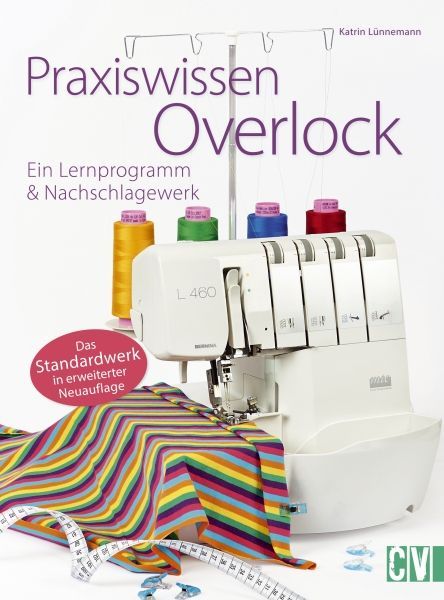 Praxiswissen Overlock (Katrin Lünnemann)