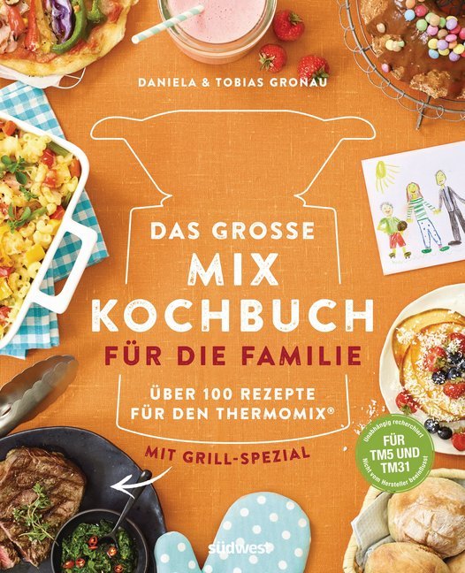 Das große Mix-Kochbuch für die Familie (Daniela Gronau)