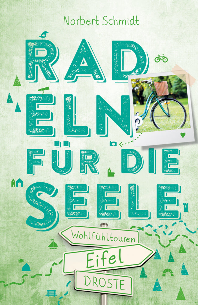 Eifel. Radeln für die Seele (Norbert Schmidt)