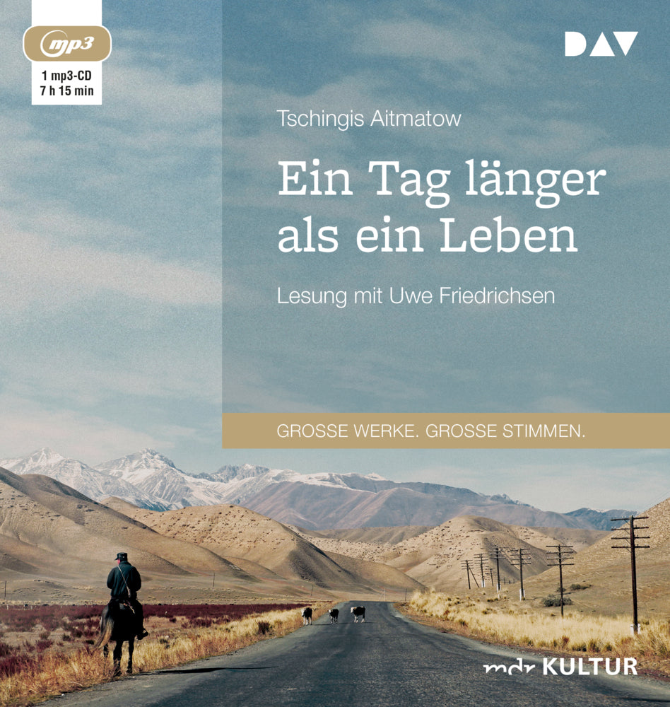 Ein Tag länger als ein Leben, 1 Audio-CD, 1 MP3 (Tschingis Aitmatow)