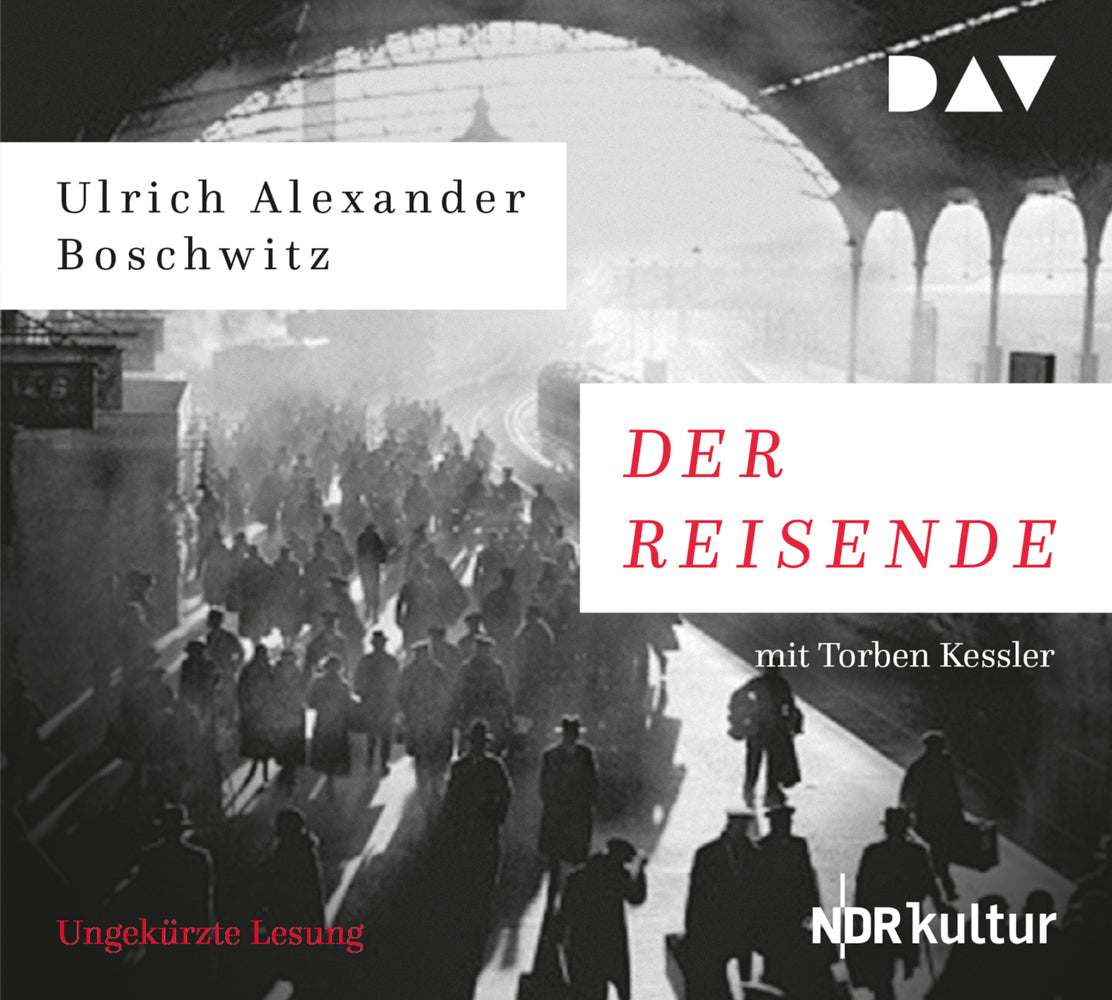 Der Reisende, 6 Audio-CDs (Ulrich Alexander Boschwitz)