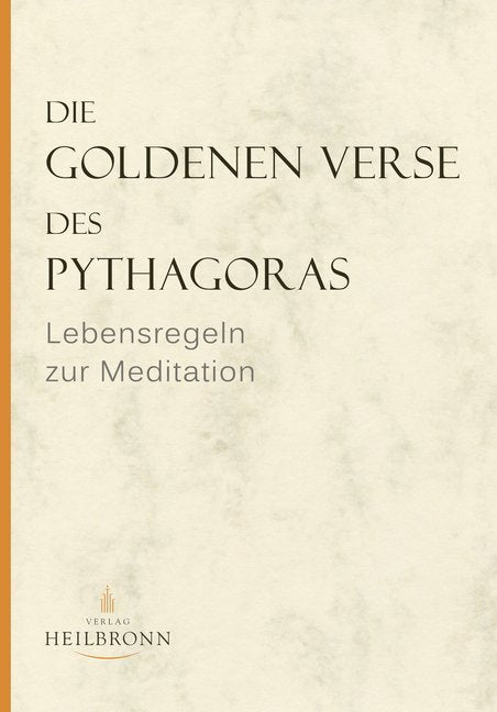 Die Goldenen Verse des Pythagoras (Pythagoras)
