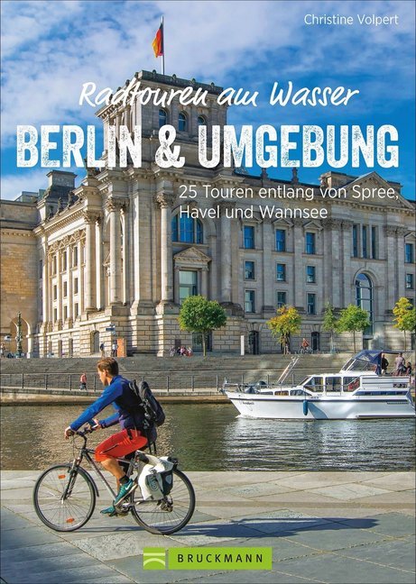 Radtouren am Wasser Berlin und Umgebung (Christine Volpert)
