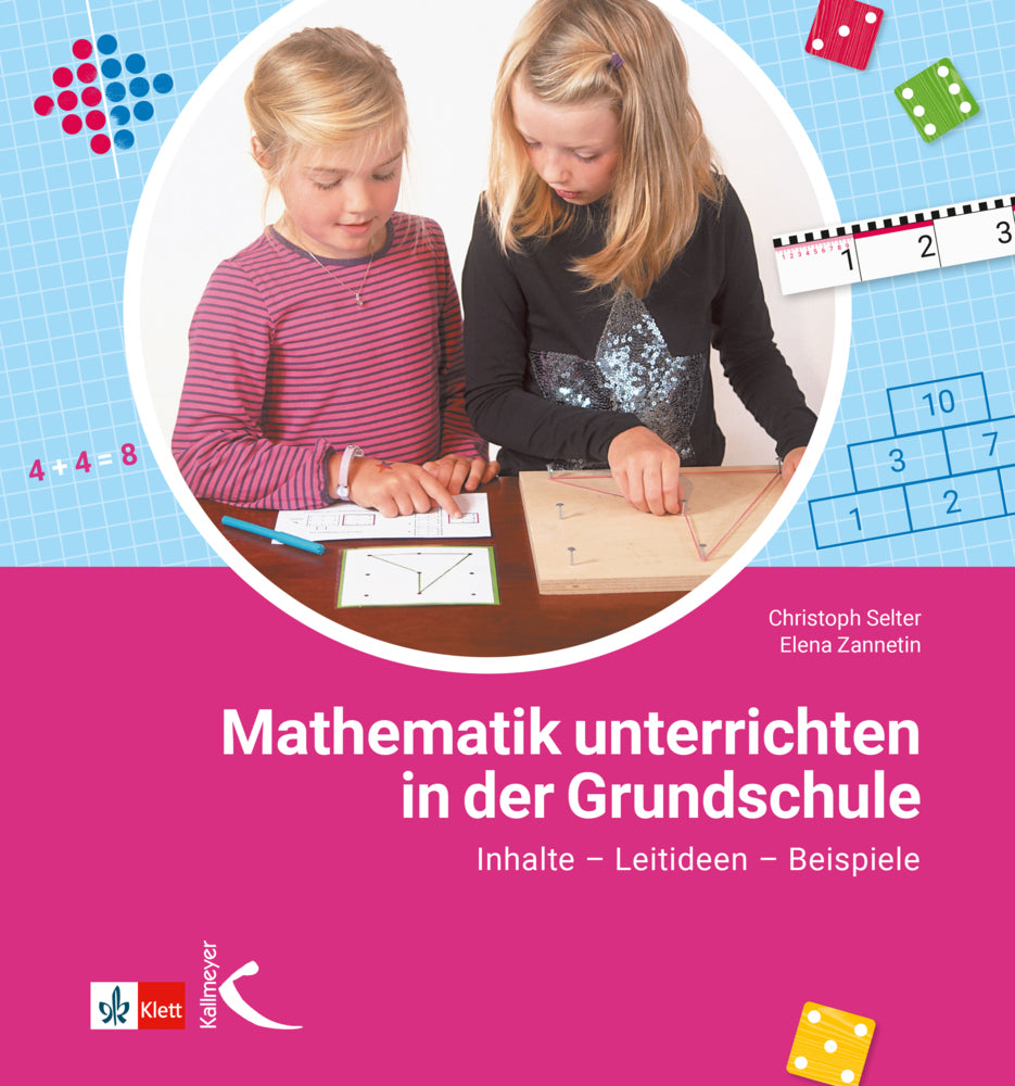 Mathematik unterrichten in der Grundschule (Elena Zannetin)