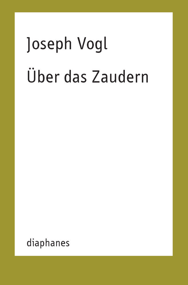 Über das Zaudern (Joseph Vogl)