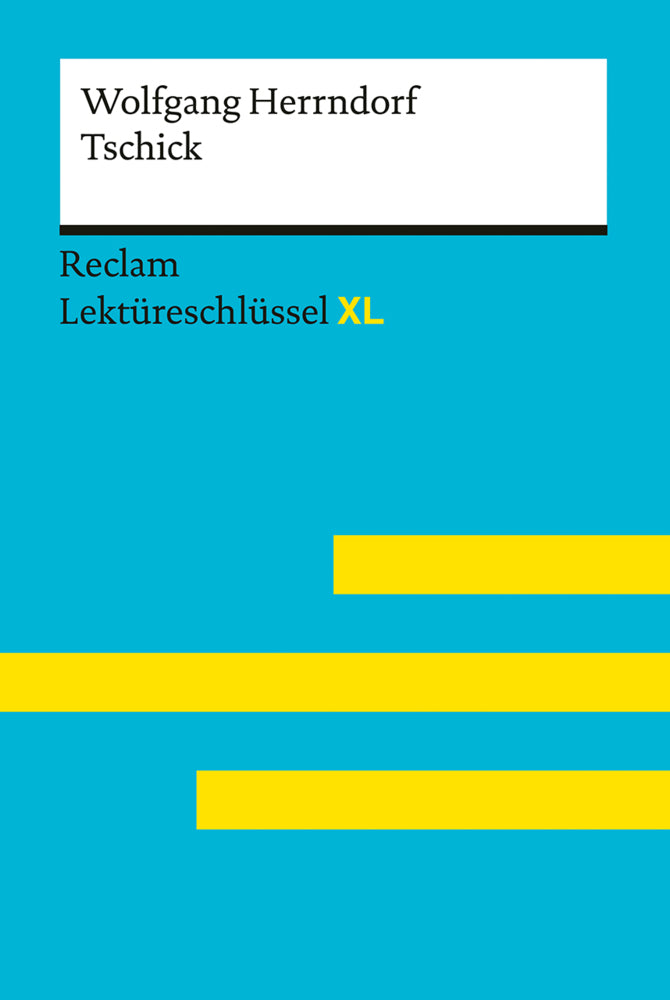 Tschick von Wolfgang Herrndorf (Wolfgang Herrndorf)