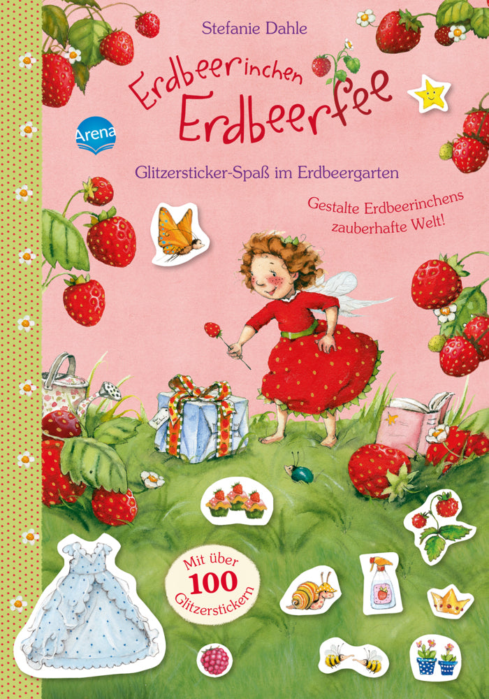 Erdbeerinchen Erdbeerfee - Glitzersticker-Spaß im Erdbeergarten (Stefanie Dahle)