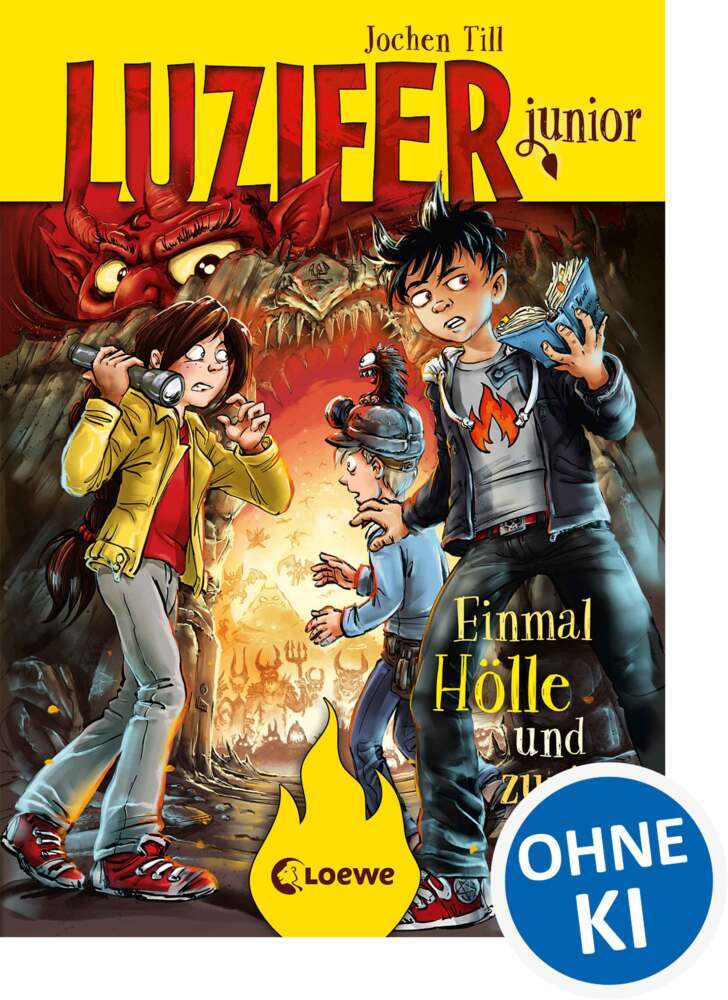 Luzifer junior (Band 3) - Einmal Hölle und zurück (Jochen Till)