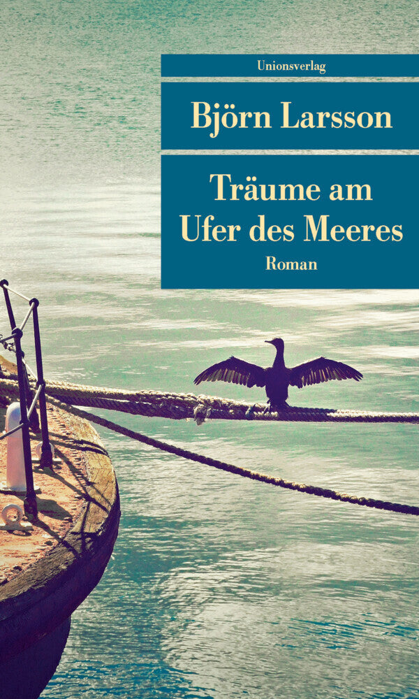 Träume am Ufer des Meeres (Björn Larsson)