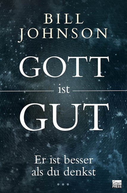 Gott ist gut (Bill Johnson)