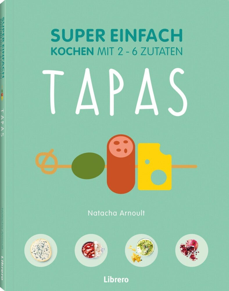 Super Einfach - Tapas (Natacha Arnoult)