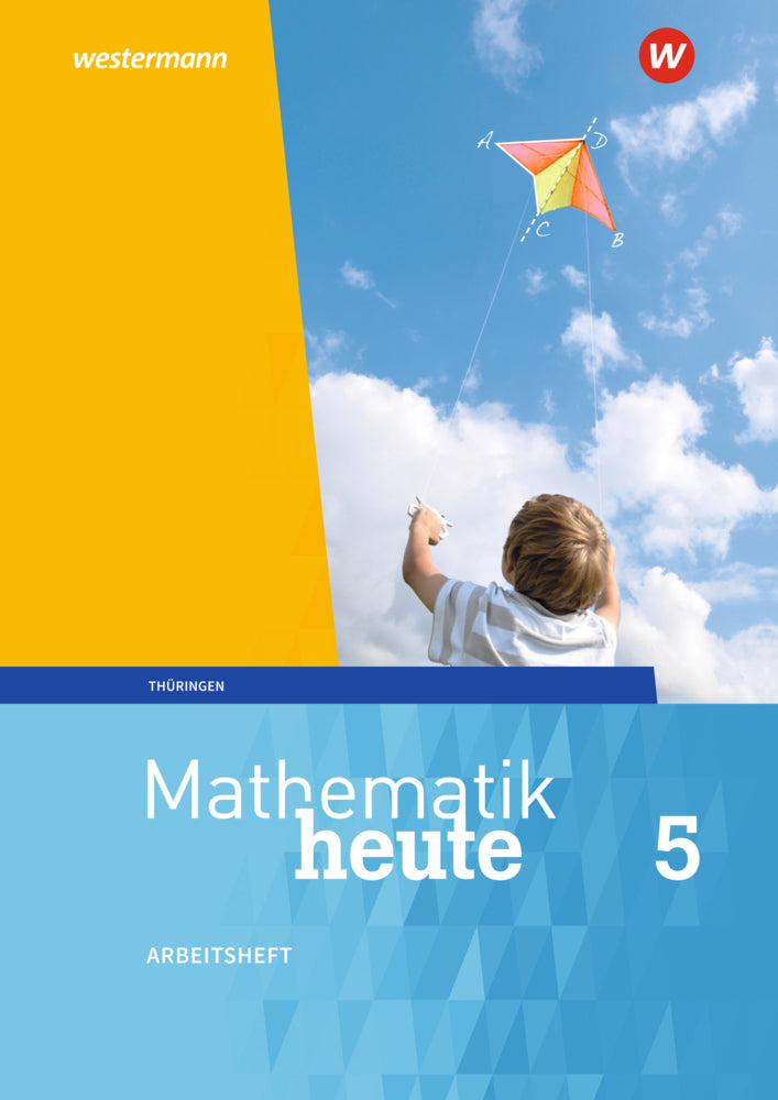 Mathematik heute - Ausgabe 2018 für Thüringen (Christine Fiedler)