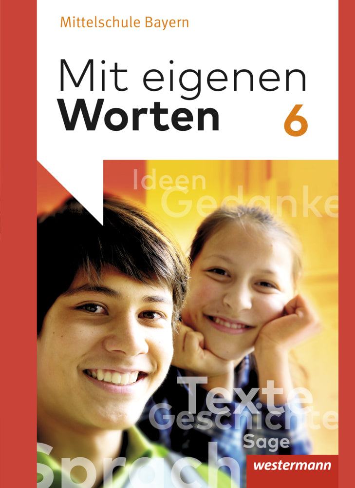 Mit eigenen Worten - Sprachbuch für bayerische Mittelschulen Ausgabe 2016 (Ansgar Batzner)