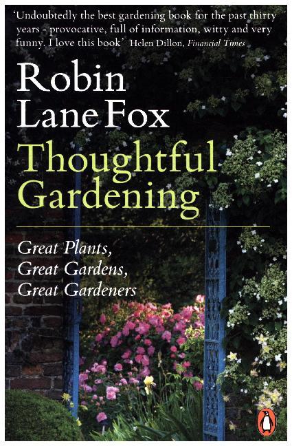 Thoughful Gardening (Robin Lane Fox)