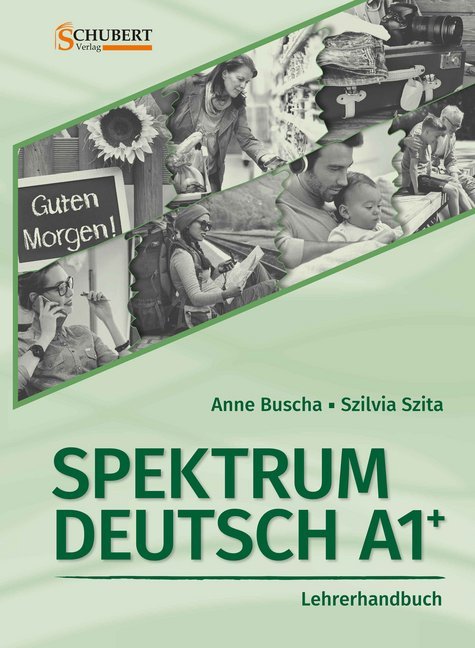 Spektrum Deutsch A1+: Lehrerhandbuch, m. 1 CD-ROM (Anne Buscha)