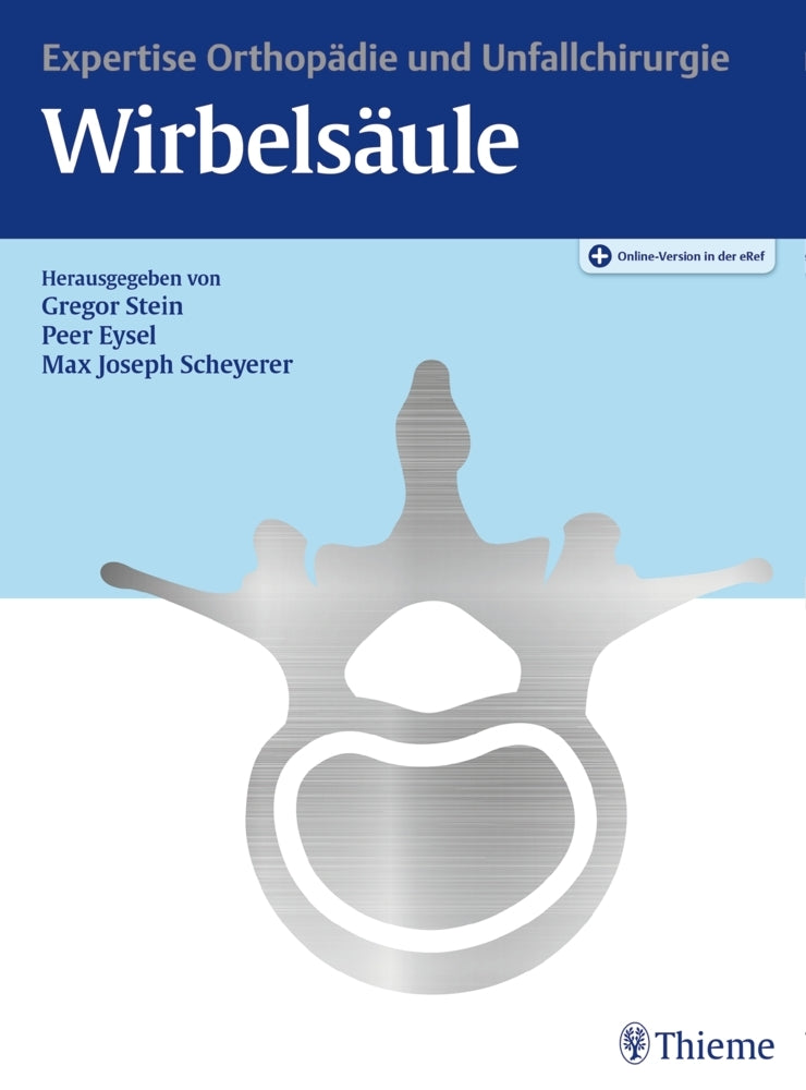 Expertise Orthopädie und Unfallchirurgie Wirbelsäule (Gregor Stein)
