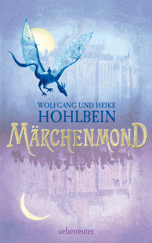 Märchenmond (Märchenmond, Bd. 1) (Wolfgang Hohlbein)