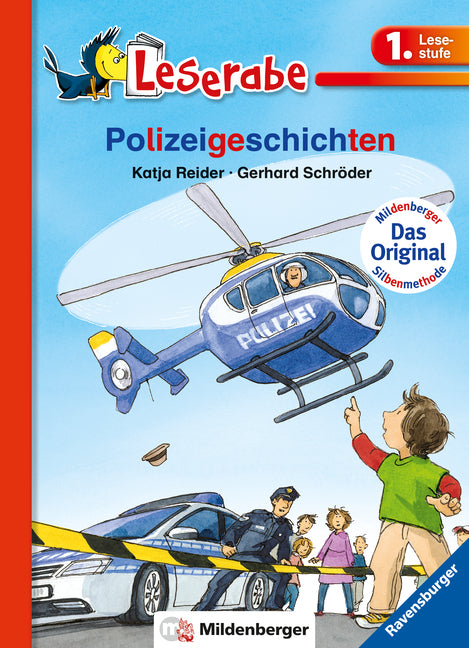 Leserabe mit Mildenberger Silbenmethode - Polizeigeschichten (Katja Reider)