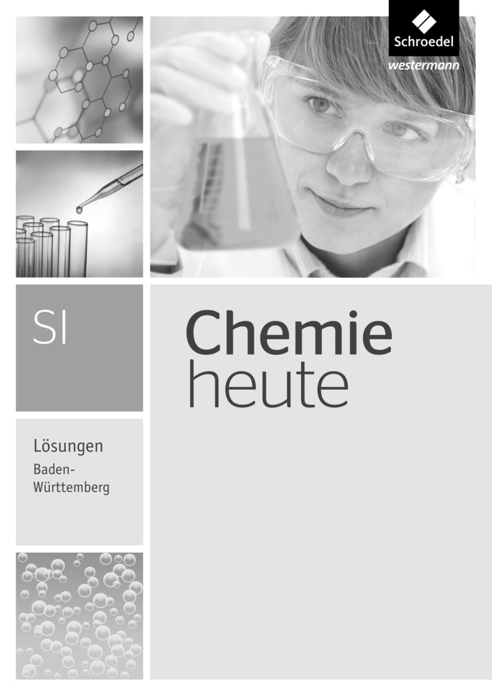 Chemie heute SI - Ausgabe 2016 für Baden-Württemberg (Wolfgang Asselborn)