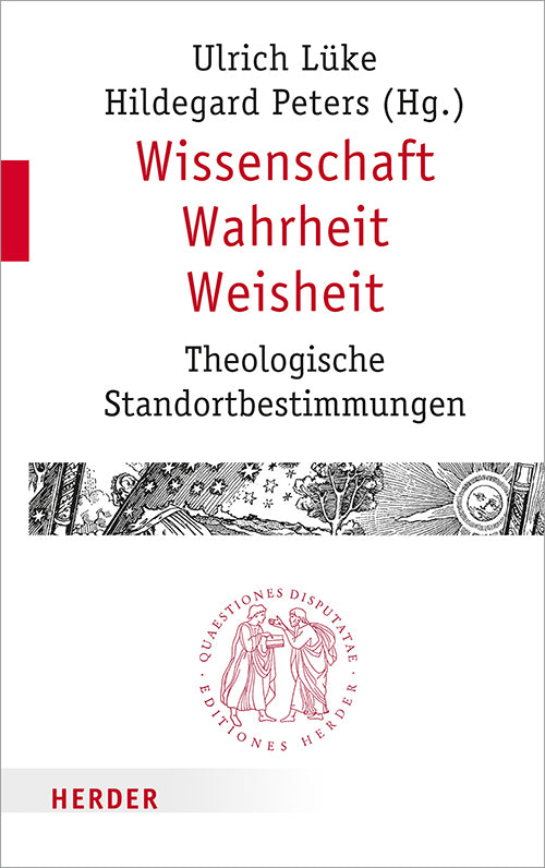 Wissenschaft - Wahrheit - Weisheit (Ulrich Lüke)