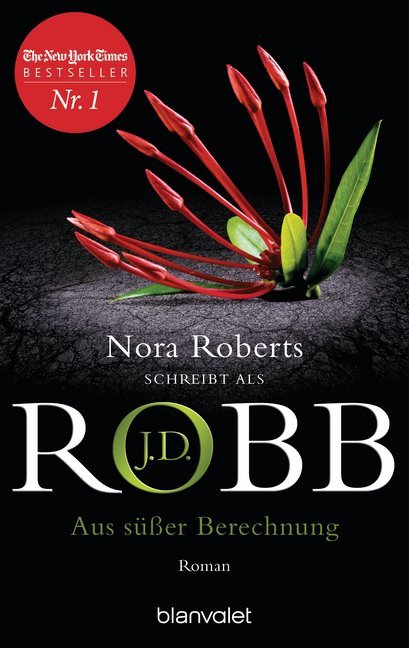 Aus süßer Berechnung (J. D. Robb)
