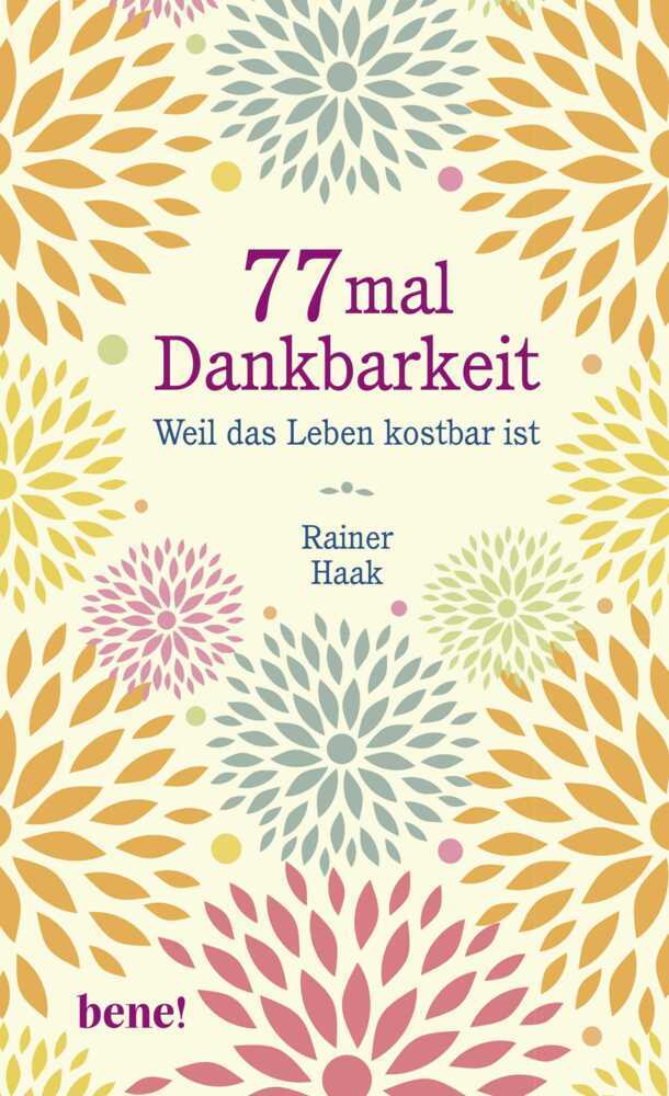 77 mal Dankbarkeit (Rainer Haak)