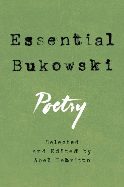 Essential Bukowski (Charles Bukowski)