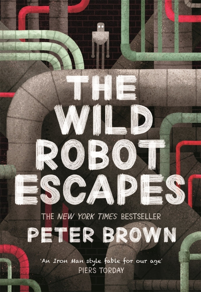 The Wild Robot Escapes (The Wild Robot 2) (Peter Brown)