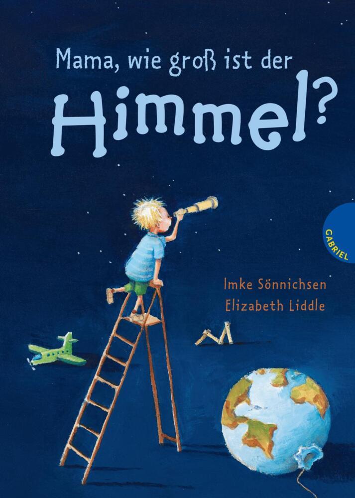 Mama, wie groß ist der Himmel? (Elizabeth Liddle)