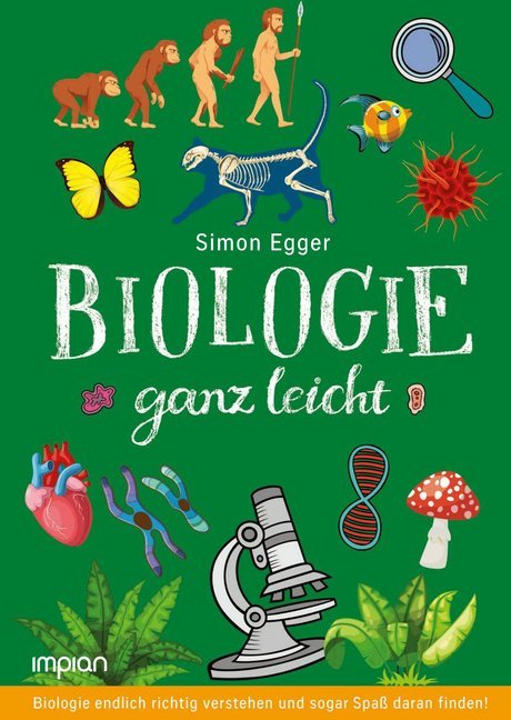 Biologie ganz leicht (Simon Egger)