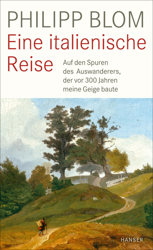 Eine italienische Reise (Philipp Blom)