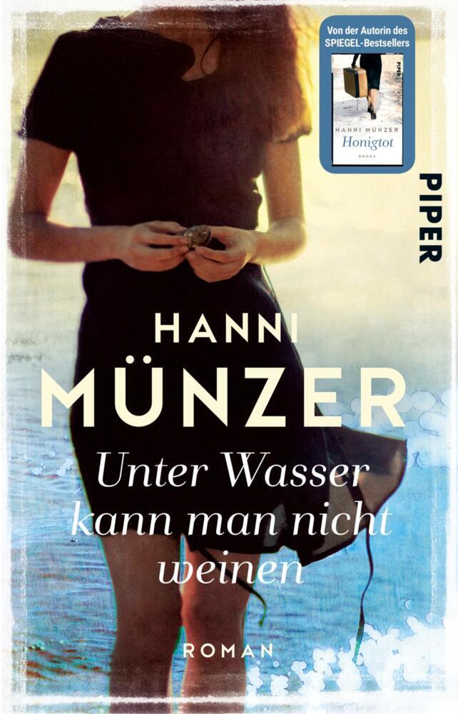 Unter Wasser kann man nicht weinen (Hanni Münzer)