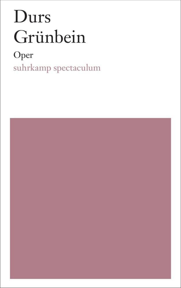 Oper (Durs Grünbein)