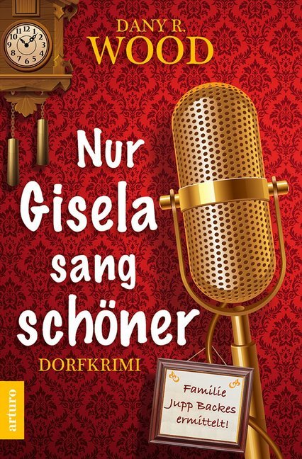 Nur Gisela sang schöner (Dany R. Wood)