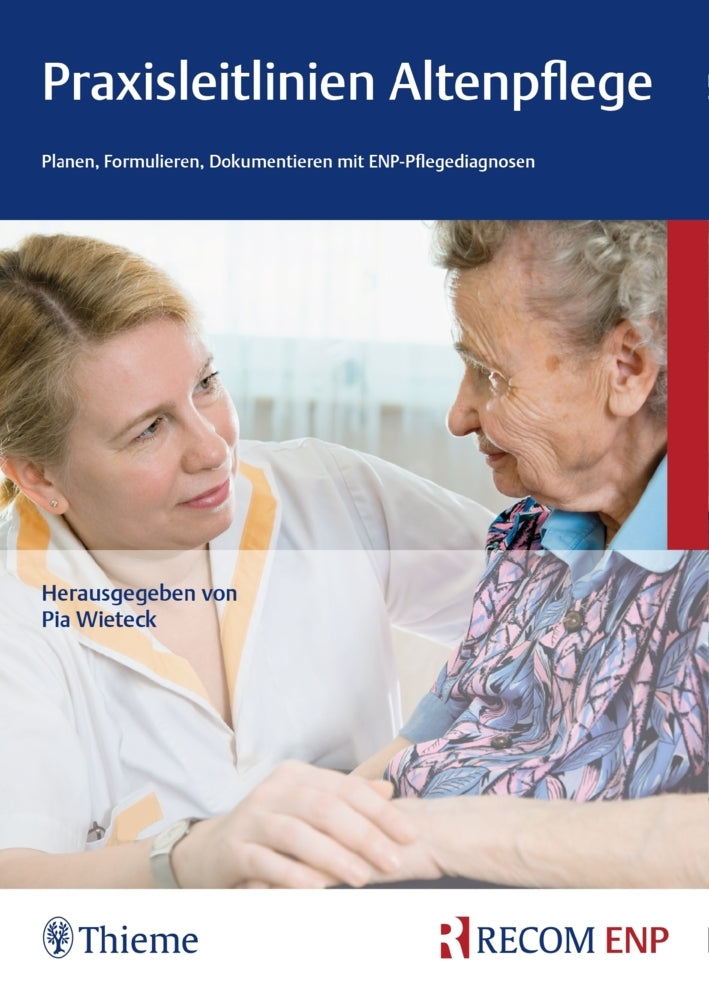 Praxisleitlinien Altenpflege (Pia Wieteck)