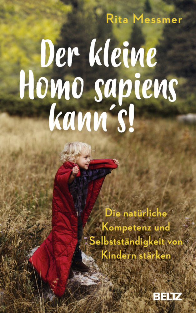 Der kleine Homo sapiens kann's! (Rita Messmer)