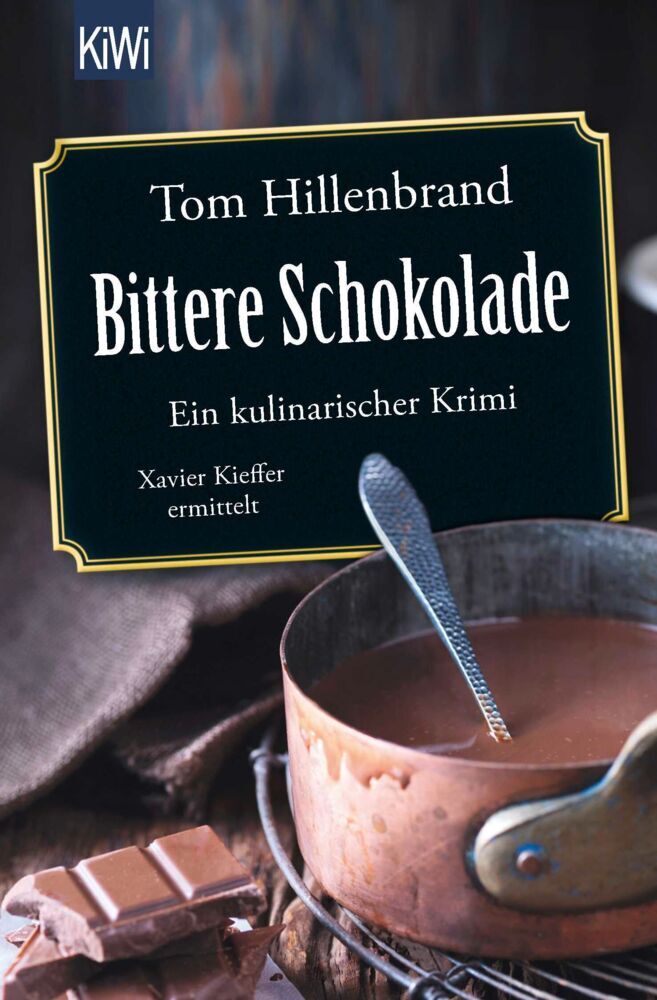Bittere Schokolade (Tom Hillenbrand)