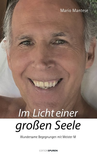 Im Licht einer großen Seele (Mario Mantese)