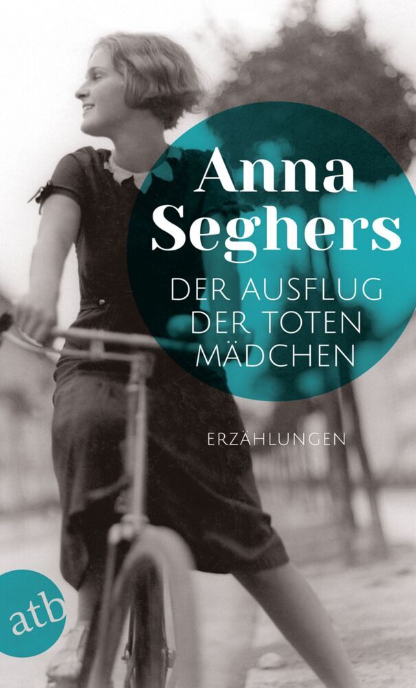 Der Ausflug der toten Mädchen (Anna Seghers)