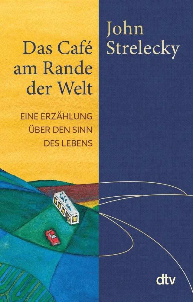 Das Café am Rande der Welt (John P. Strelecky)