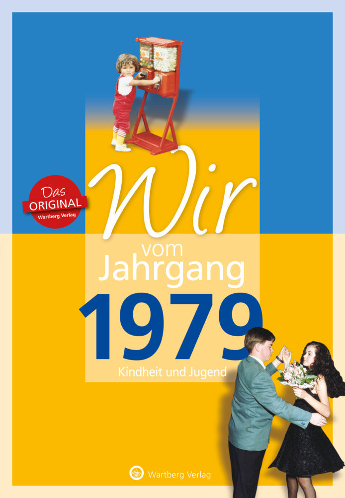 Wir vom Jahrgang 1979 - Kindheit und Jugend (Christina Langenbahn)