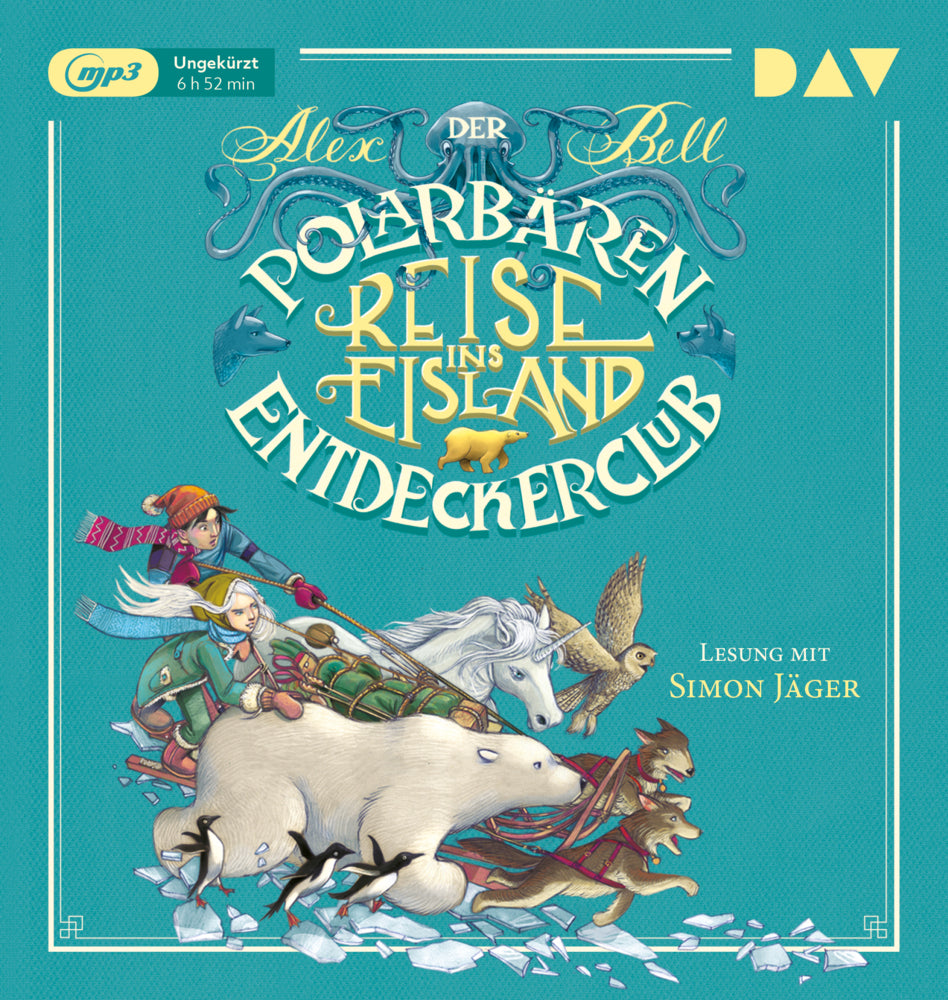 Der Polarbären-Entdeckerclub - Reise ins Eisland, 1 Audio-CD, 1 MP3 (Alex Bell)