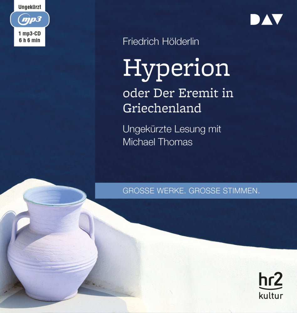 Hyperion oder Der Eremit in Griechenland, 1 Audio-CD, 1 MP3 (Friedrich Hölderlin)