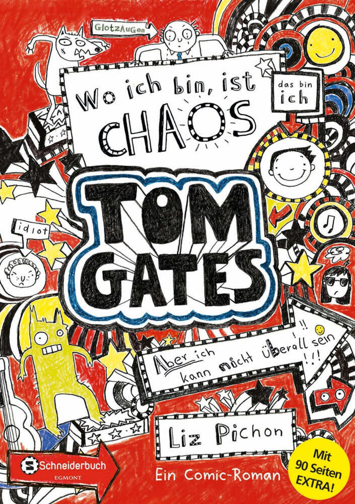 Tom Gates - Wo ich bin, ist Chaos - aber ich kann nicht überall sein (Bonus-Edition) (Liz Pichon)