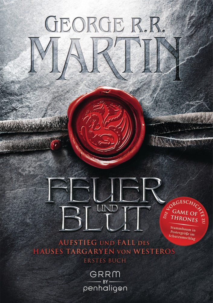 Feuer und Blut - Aufstieg und Fall des Hauses Targaryen von Westeros (George R. R. Martin)