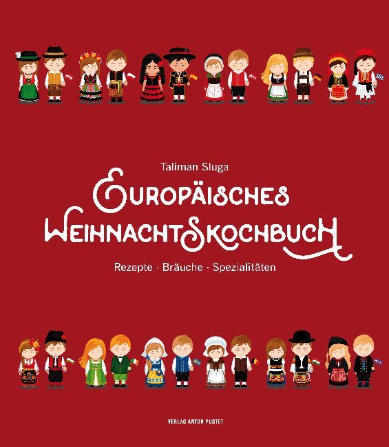 Europäisches Weihnachtskochbuch (Taliman Sluga)