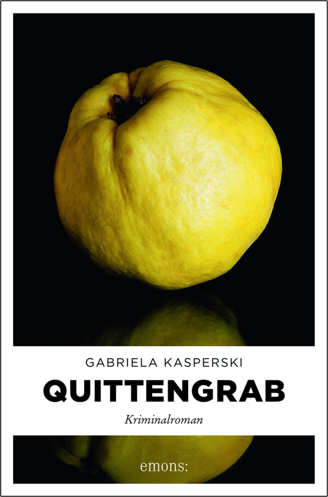 Quittengrab (Gabriela Kasperski)