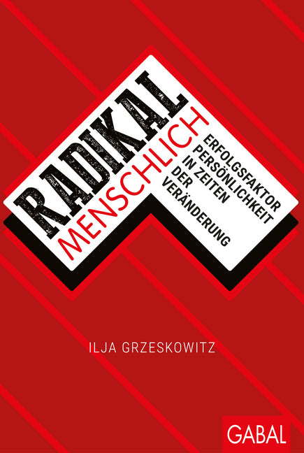 Radikal menschlich (Ilja Grzeskowitz)