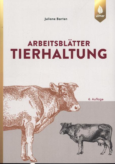 Arbeitsblätter Tierhaltung (Juliane Barten)