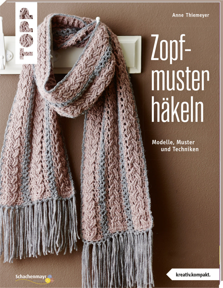Zopfmuster häkeln (Anne Thiemeyer)